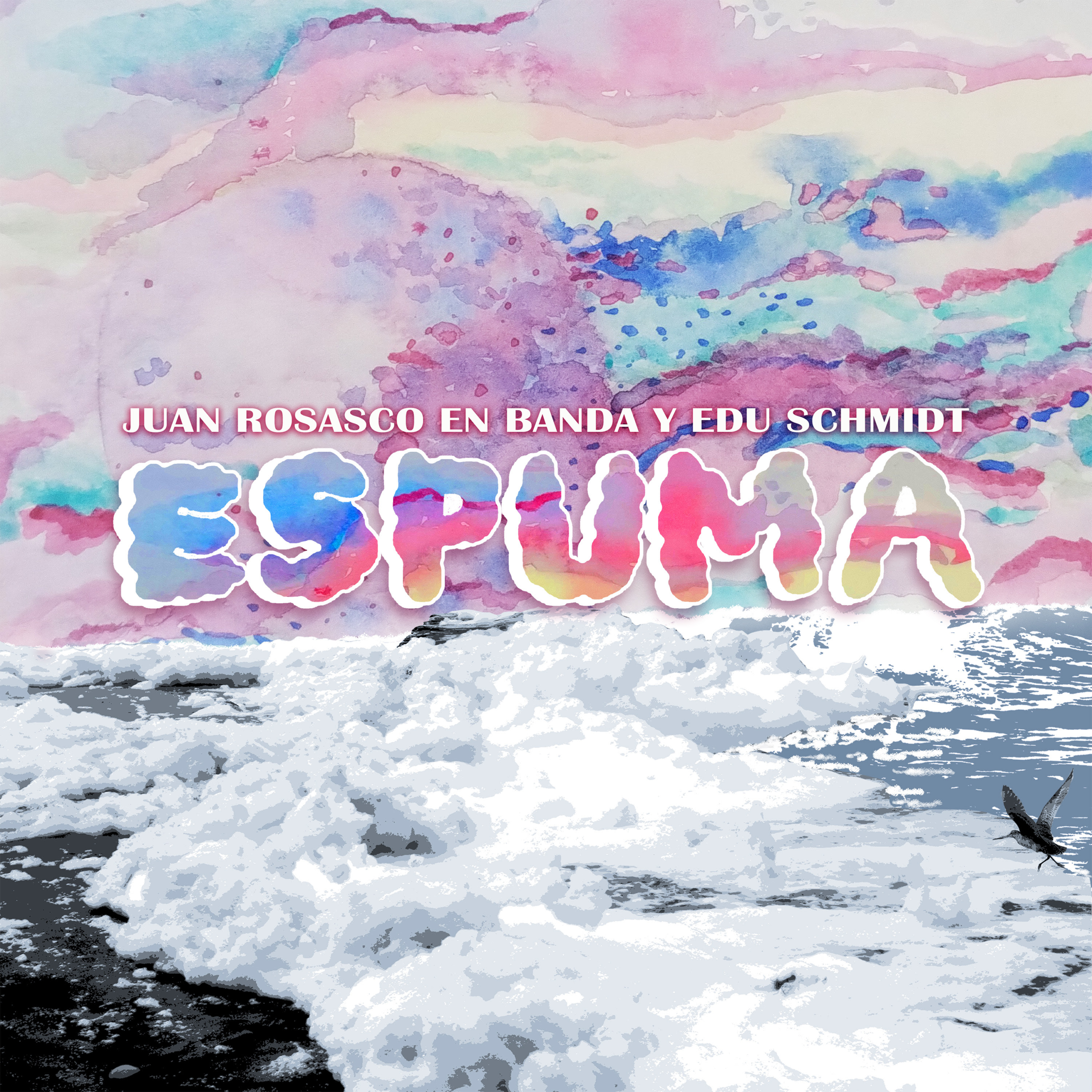 JUAN ROSASCO EN BANDA Y EDU SCHMIDT PRESENTAN ¨ESPUMA¨